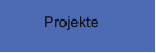 Projekte