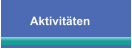 Aktivitäten